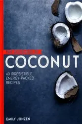 Book cover of The Goodness of Coconut by EMILY, JONZEN,