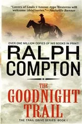 Book cover of The Goodnight Trail by Ralph Compton