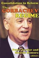 Book cover of The Gorbachev Regime by Hiroshi Kimura