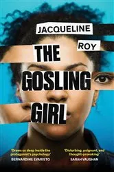 Book cover of The Gosling Girl by Jacqueline Roy