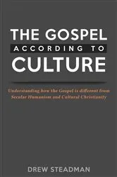 Book cover of The Gospel According to Culture by Drew Steadman