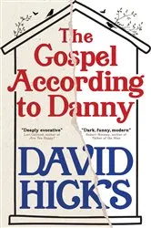 Book cover of The Gospel According to Danny by David Hicks
