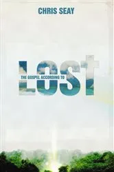 Book cover of The Gospel According to Lost by Chris Seay