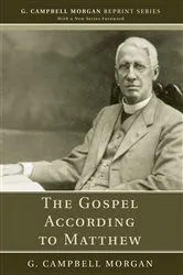 Book cover of The Gospel According to Matthew by G. Campbell Morgan