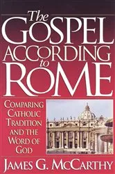 Book cover of The Gospel According to Rome by James G. McCarthy