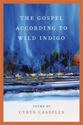 Book cover of The Gospel according to Wild Indigo by Cyrus Cassells