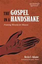 Book cover of The Gospel in a Handshake by Kevin J. Adams