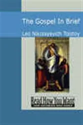 Book cover of The Gospel in Brief by Leo Nikolayevich Tolstoy