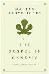 Book cover of The Gospel in Genesis by Martyn Lloyd-Jones