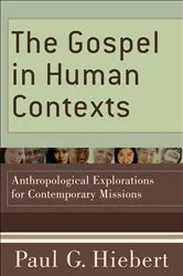 Book cover of The Gospel in Human Contexts by Paul G. Hiebert