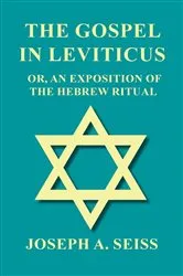 Book cover of The Gospel in Leviticus - Or, An Exposition of The Hebrew Ritual by Unknown