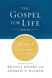 Book cover of The Gospel & Marriage by Russell D. Moore
