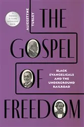 Book cover of The Gospel of Freedom by Alicestyne Turley