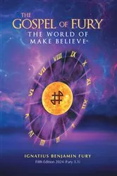Book cover of The Gospel Of Fury (5th ed.) by Ignatius Benjamin Fury