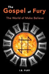 Book cover of The Gospel of Fury by I.B. Fury