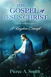 Book cover of The Gospel of Jesus Christ by Pierce A. Smith