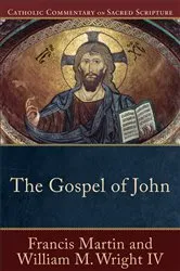 Book cover of The Gospel of John (Catholic Commentary on Sacred Scripture) by Francis Martin