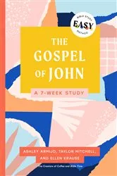 Book cover of The Gospel of John: The Easy Bible Study Method by Ashley Armijo
