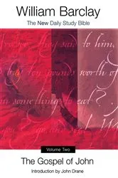 Book cover of The Gospel of John, Volume Two by William Barclay