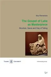 Book cover of The Gospel of Luke as Masterpiece by Nico Riemersma