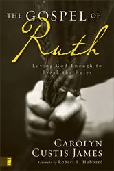 Book cover of The Gospel of Ruth by Carolyn Custis James