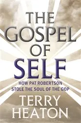 Book cover of The Gospel of Self by Terry Heaton