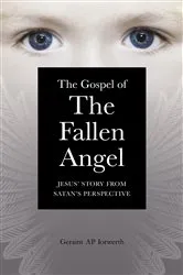 Book cover of The Gospel of the Fallen Angel by Geraint Ap Iorwerth