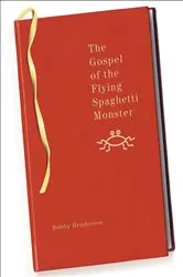 Book cover of The Gospel of the Flying Spaghetti Monster by Bobby Henderson