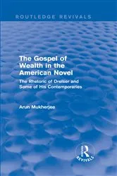 Book cover of The Gospel of Wealth in the American Novel (Routledge Revivals) by Arun Mukherjee