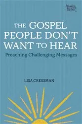 Book cover of The Gospel People Don't Want to Hear by Unknown