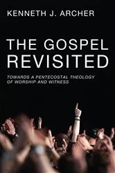 Book cover of The Gospel Revisited by Kenneth J. Archer