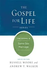 Book cover of The Gospel & Same-Sex Marriage by Russell D. Moore