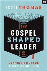 Book cover of The Gospel Shaped Leader by Unknown