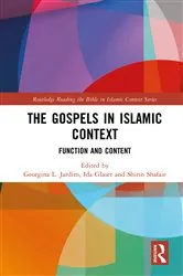Book cover of The Gospels in Islamic Context by Georgina L. Jardim