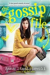 Book cover of The Gossip File by Anna Staniszewski