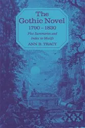Book cover of The Gothic Novel 1790–1830 by Ann B. Tracy