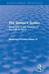 Book cover of The Gothic's Gothic (Routledge Revivals) by Benjamin Franklin Fisher IV
