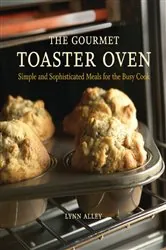 Book cover of The Gourmet Toaster Oven by N/A