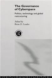 Book cover of The Governance of Cyberspace by Brian D Loader