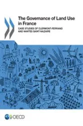 Book cover of The Governance of Land Use in France by OECD Publishing
