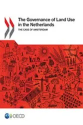 Book cover of The Governance of Land Use in the Netherlands by OECD Publishing