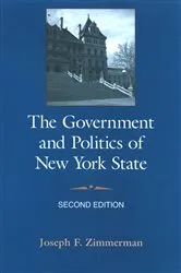 Book cover of The Government and Politics of New York State by Joseph F. Zimmerman