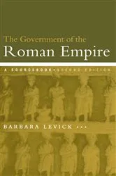 Book cover of The Government of the Roman Empire (2nd ed.) by Dr Barbara Levick