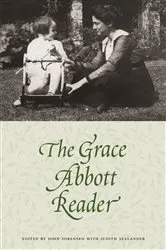 Book cover of The Grace Abbott Reader by Grace Abbott