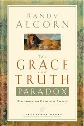 Book cover of The Grace and Truth Paradox by Randy Alcorn