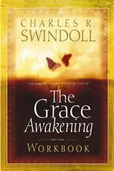 Book cover of The Grace Awakening Workbook by Charles R. Swindoll