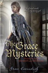 Book cover of The Grace Mysteries: Assassin & Betrayal by Grace Cavendish