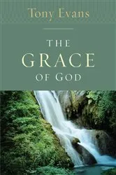 Book cover of The Grace of God by Tony Evans