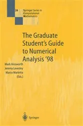Book cover of The Graduate Student’s Guide to Numerical Analysis ’98 by Unknown