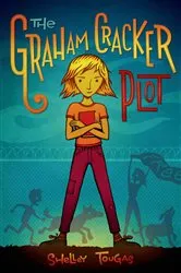 Book cover of The Graham Cracker Plot by Shelley Tougas